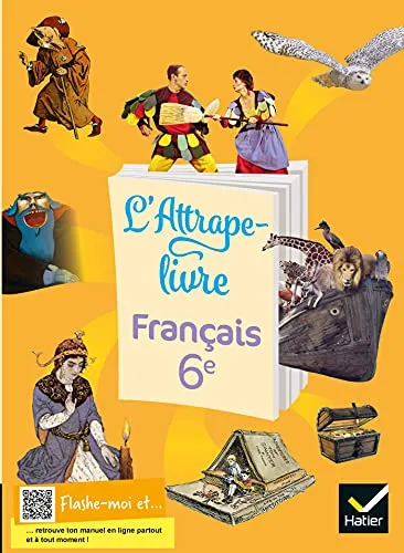L'attrape-livre - Français 6e - Ed 2021 - Livre Élève
