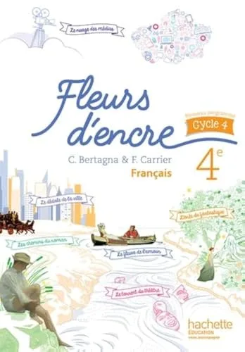 Fleurs D'encre Français 4e - 2016
