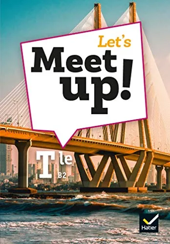 Let's Meet Up ! Anglais Terminale - Éd. 2020 - Livre Élève