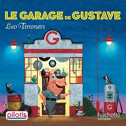 Lecture Cp - Collection Pilotis - le Garage de Gustave - Album - Éd.