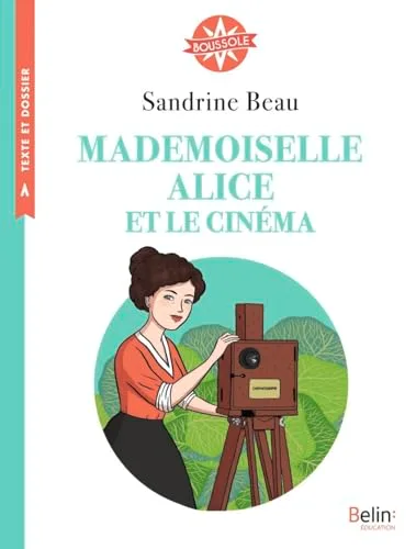 Mademoiselle Alice et le Cinema - Boussole Cycle 3