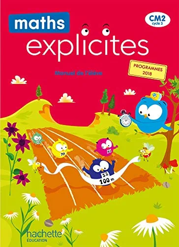 Maths Explicites CM2 - Manuel Élève - Édition 2021