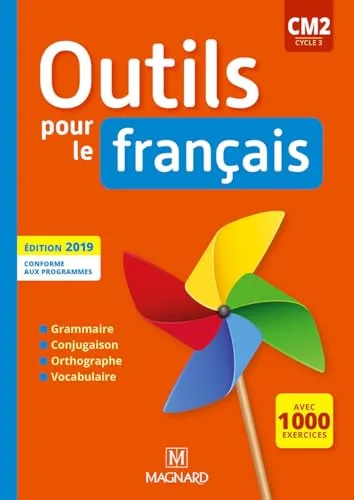 Outils pour le Français CM2 2019 - Manuel