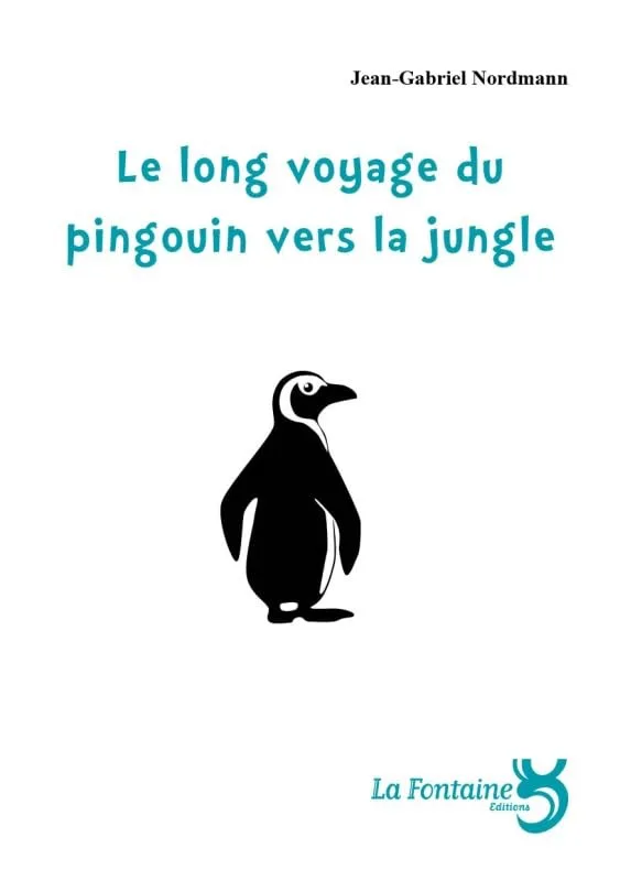 Long Voyage du Pingouin Vers la Jungle