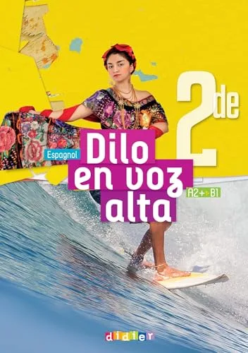 Dilo en Voz Alta - Espagnol 2de Éd. 2025 - Manuel