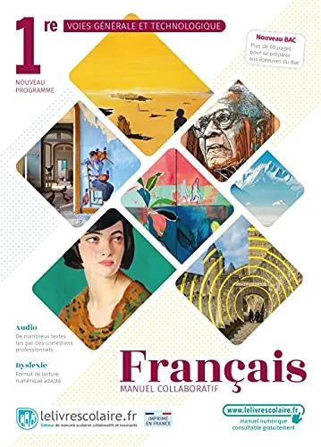 Français 1Ere,Voies Generales et Technologiques, Manuel Eleve, Editio