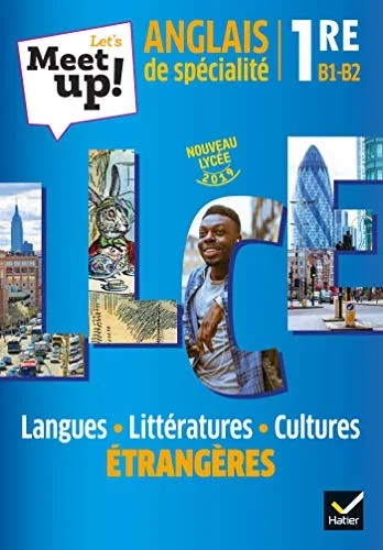 Let's Meet Up ! - Anglais Llce 1re Éd. 2019 - Livre Élève