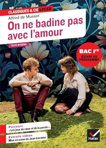 On Ne Badine Pas avec L'amour (oeuvre au Programme du Bac de Français