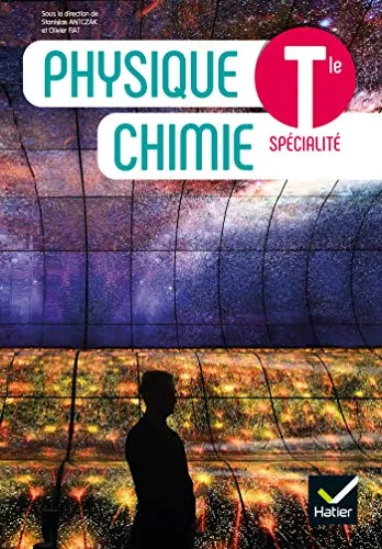 Physique Chimie Terminale - Éd. 2020 - Livre Élève