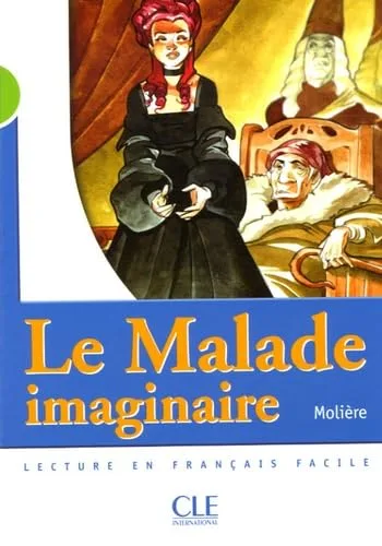 Le Malade Imaginaire Niveau A2
