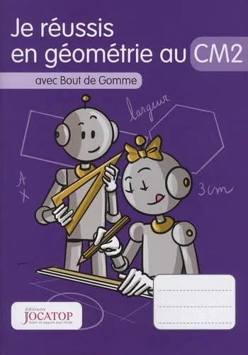 Je Réussis en Géométrie au CM2