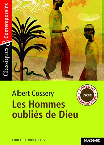 Les Hommes oubliés de Dieu Cossery