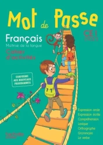 Mot de Passe Français CE1 - Cahier Élève - Éd. 2016