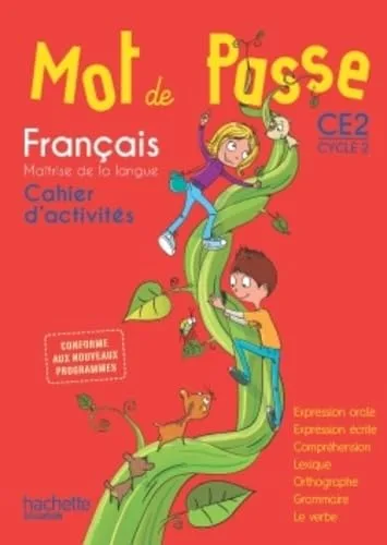 Mot de Passe Français CE2 - Cahier Élève - Éd. 2016