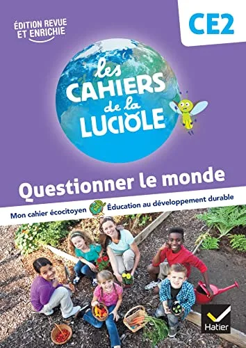 Les Cahiers de la Luciole CE2 - Éd. 2023 - Questionner le Monde