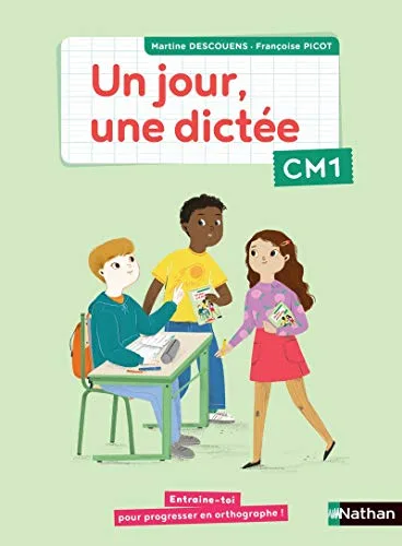 Un Jour, une Dictee CM1 - Cahier Élève