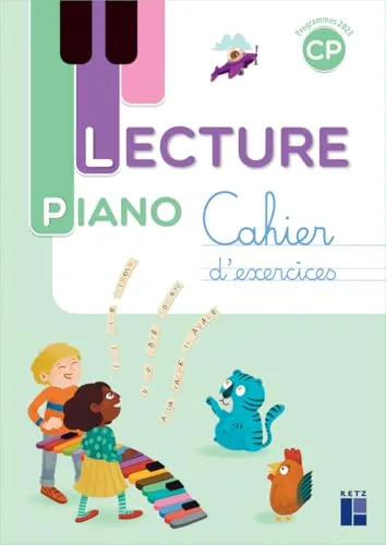 Lecture Piano Cp - Cahier de L'eleve - Programmes 2025