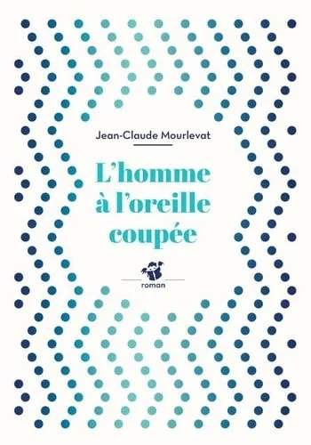 L'homme à L'oreille Coupee