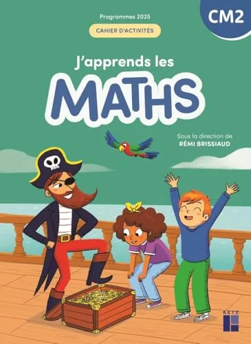 J'apprends les Maths CM2 Cahier D'activites