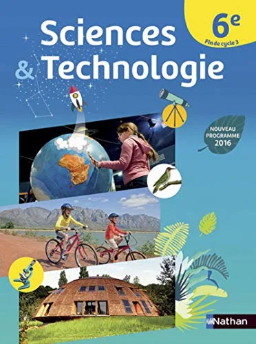 Sciences & Techno 6e 2016 - Manuel Élève 2016 Grand Format