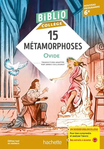Bibliocollege 15 Metamorphoses, Ovide, Adapte Par Annie Collogna