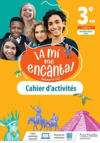 À Mi Me Encanta! Cycle 4 3e - Cahier D'activites - Éd. 2022