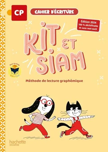 Kit et Siam - Méthode de Lecture Cp - Cahier D'ecriture - Éd. 2024