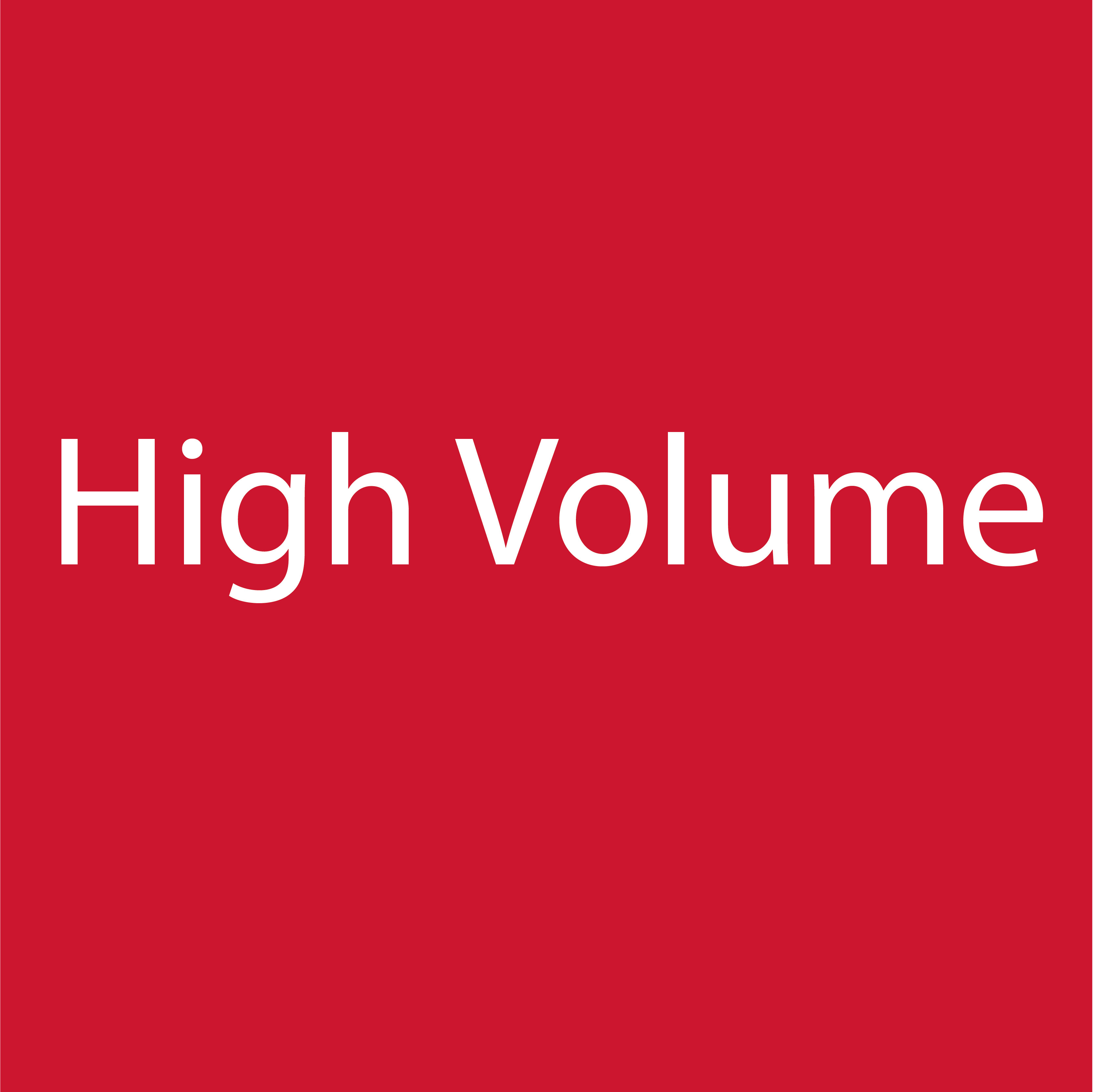 High Volume