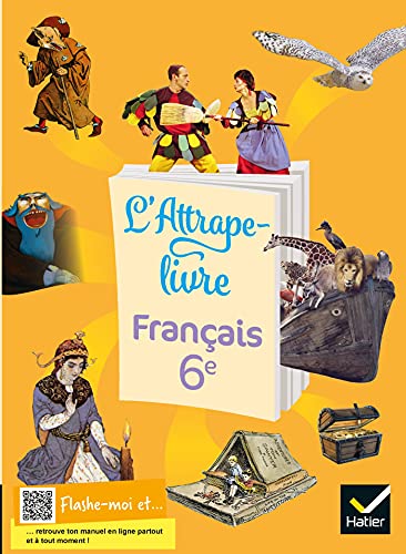 L'Attrape-Livre - Français 6e - Ed 2021 - Livre Élève
