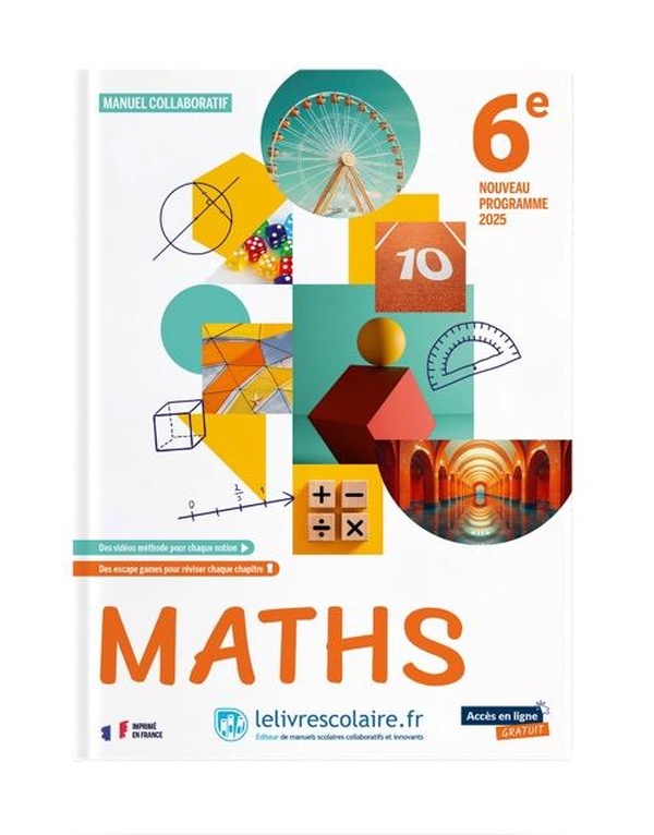 Mathématiques 6e 2025 - Manuel Élève