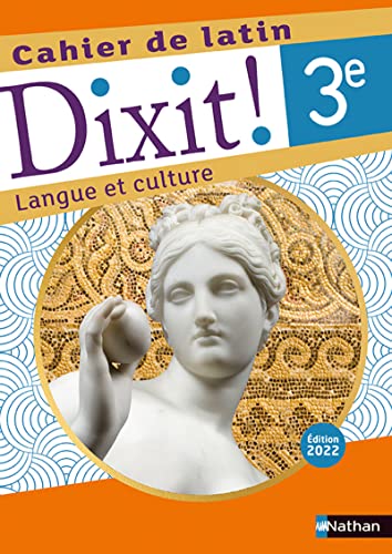 Dixit ! Cahier de Latin 3e - 2022