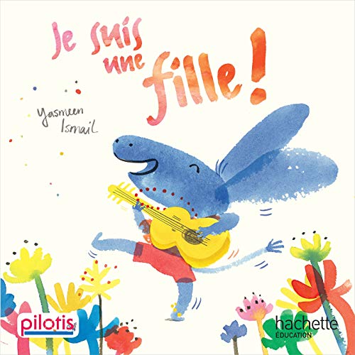 Lecture CP - Collection Pilotis - Je Suis une Fille - Album - Édition