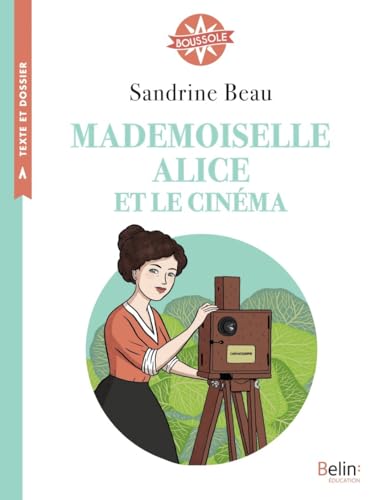 Mademoiselle Alice et le Cinema - Boussole Cycle 3