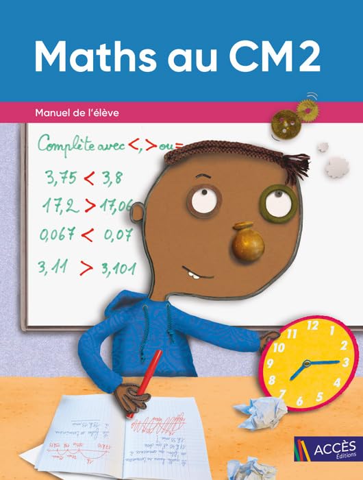 Maths au CM2 - Manuel de L'Eleve
