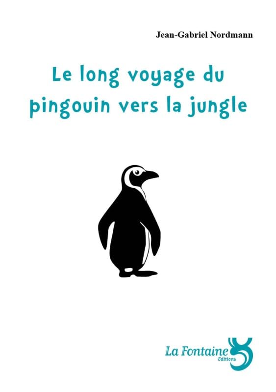 Long Voyage du Pingouin Vers la Jungle