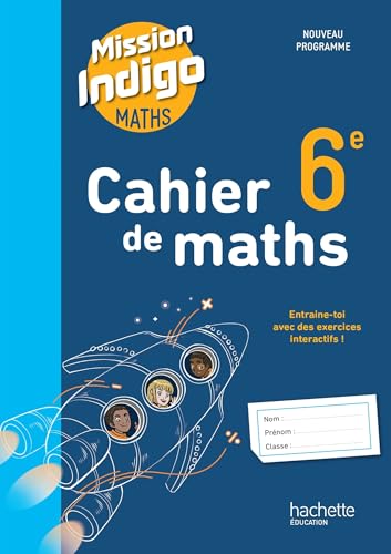 Cahier Mission Indigo 6e - Éd. 2025