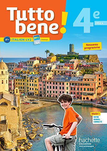 Tutto Bene! Italien Cycle 4 / 4e Lv2 - Livre Élève - Éd. 2017