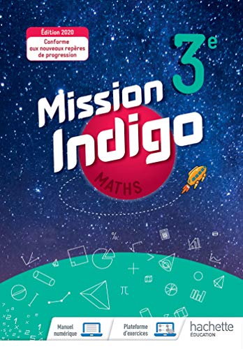 Mission Indigo Mathématiques Cycle 4 / 3Eme - Livre Élève - Éd. 2020