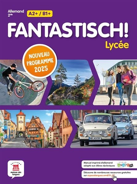 Fantastisch! Lycee 2de Programme 2025 - Livre de L'Eleve