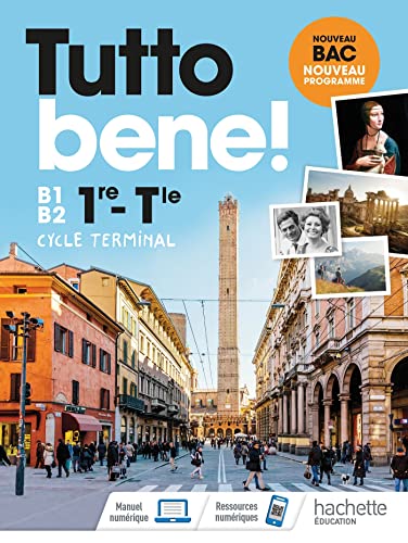Tutto Bene! Premiere/Terminale - Livre Élève - Éd. 2020