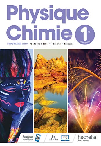 Physique/Chimie 1Ere - Livre Élève - Éd. 2019