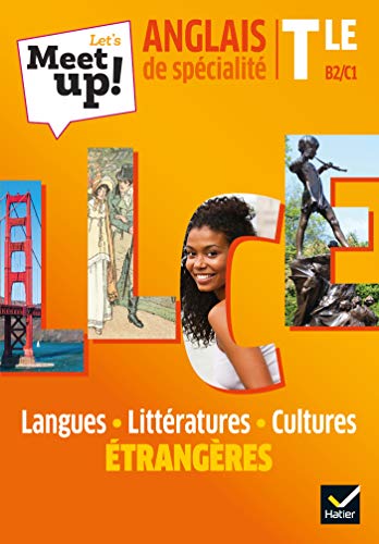 Let'S Meet Up ! Llce Anglais Terminale - Éd. 2020 - Livre Élève