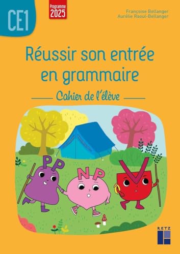 Reussir Son Entree en Grammaire CE1 Cahier de L'Eleve- Programmes 202