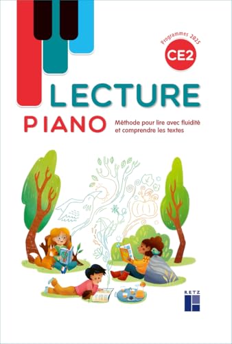Lecture Piano CE2 - Manuel - Méthode pour Lire Avec Fluidite et Compr