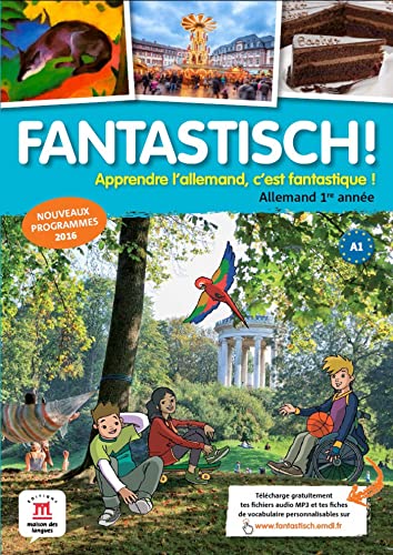 Fantastisch! 1re Année - Livre de L'Eleve