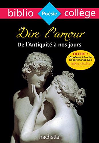 Bibliocollege - Dire L'Amour de L'Antiquite a Nos Jours