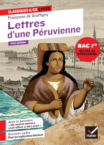 Lettres D'Une Peruvienne (Oeuvre au Programme du Bac de Français 2026