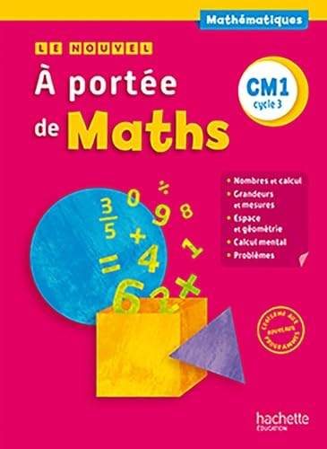 Le Nouvel a Portee de Maths CM1 - Livre Élève - Éd. 2016