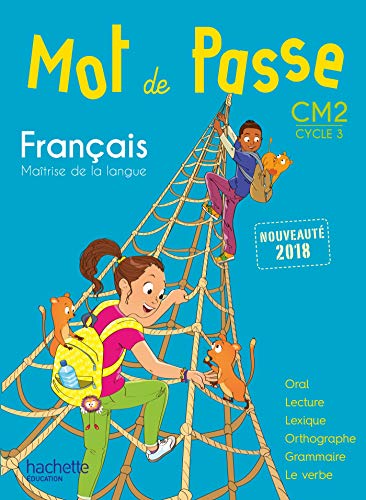 Mot de Passe Français CM2 - Livre Élève - Éd. 2018