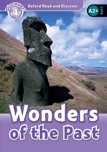 Oxford Read And Discover Wonders of the Past Level 4